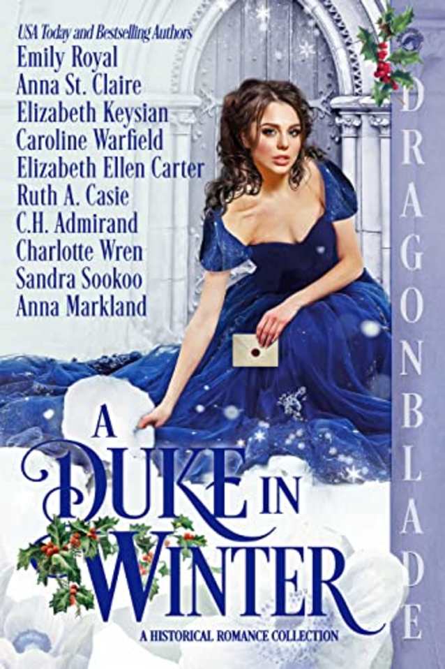 A Duke in Winter: A Historical Romance Collection