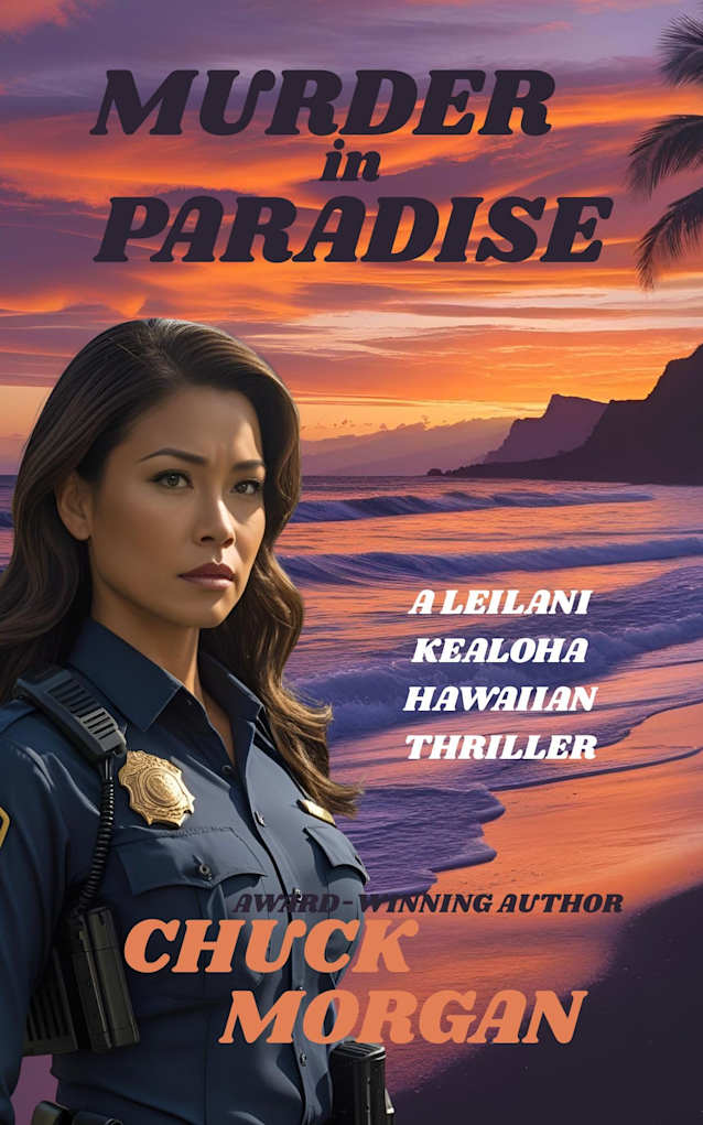 Murder in Paradise: A Leilani Kealoha Hawaiian Thriller (Kealoha Island Thrillers Book 1)
