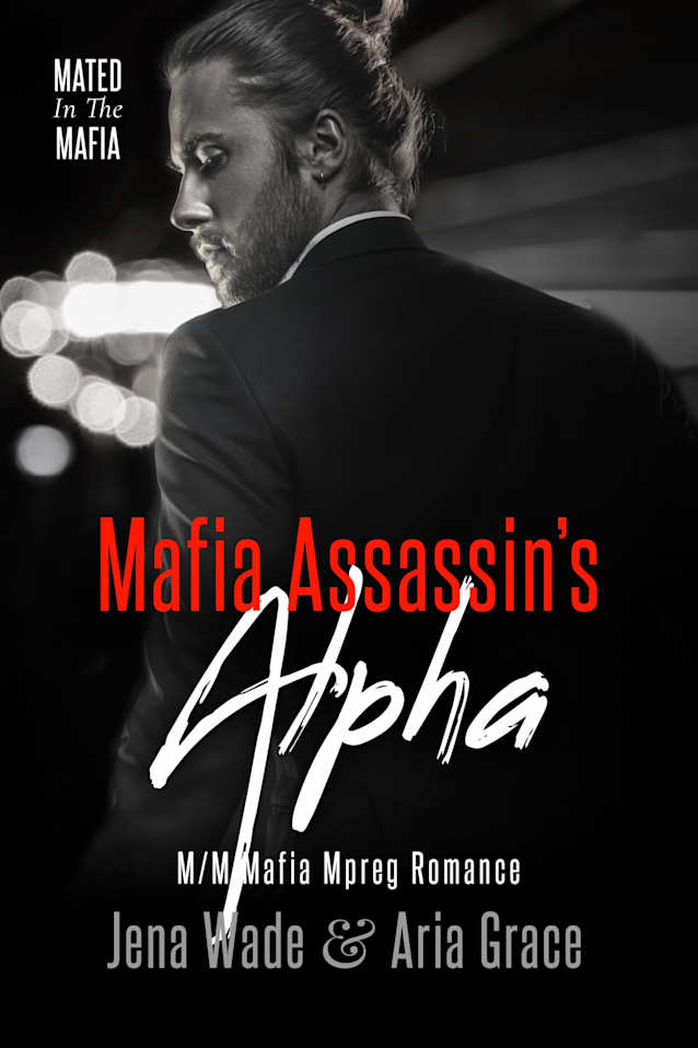 Mafia Assassin’s Alpha: M/M Mafia Mpreg Romance (Mated in the Mafia Book 8)
