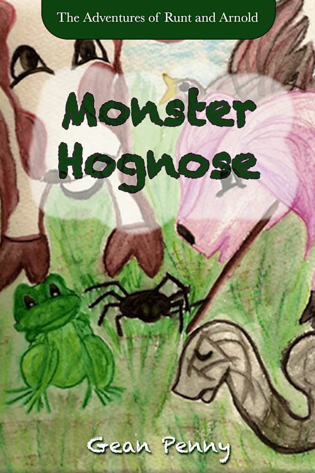 Runt and Arnold Slay Monster Hognose(The Adventures of Runt and Arnold #2)