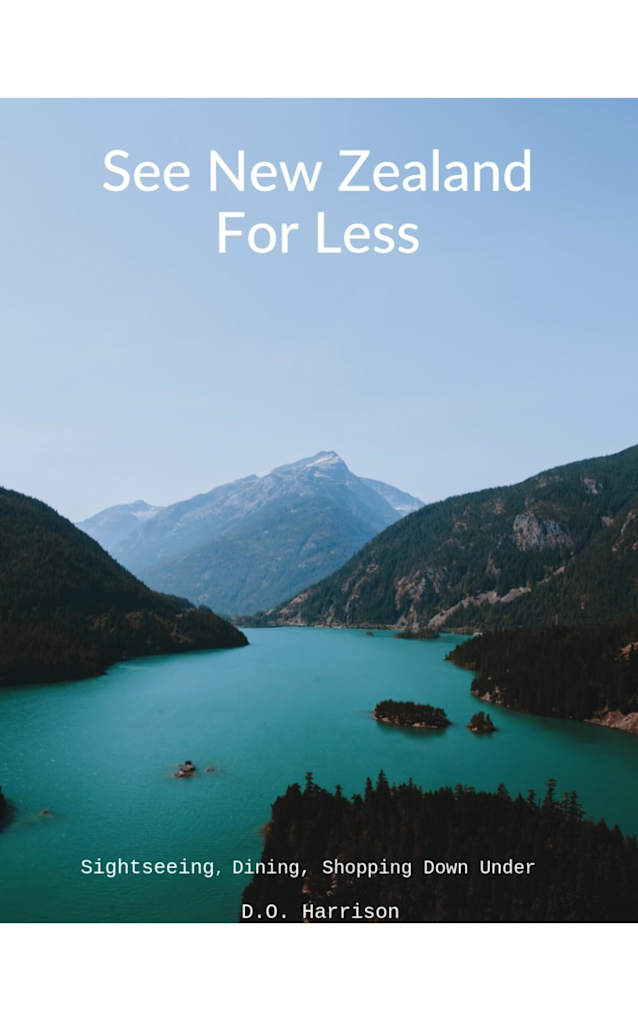 See New Zealand For Less: Sightseeing Dining Shopping Downunder