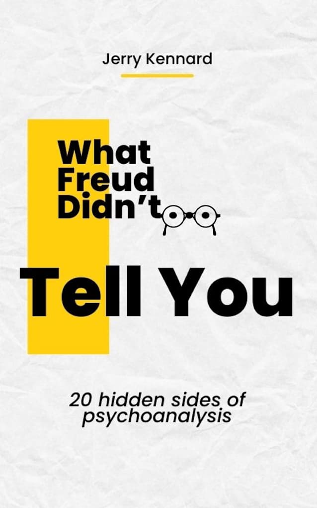What Freud Didn’t Tell You
