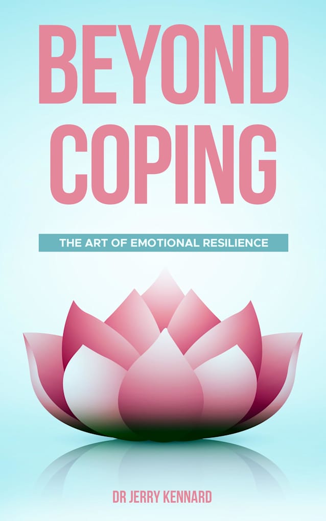 Beyond Coping: The Art of Emotional Resilience