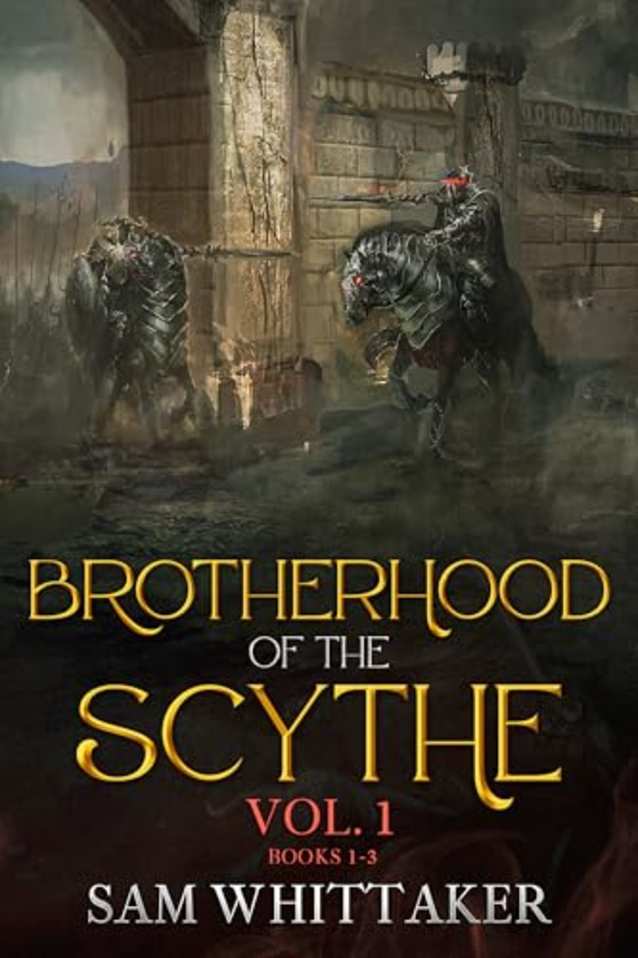 Brotherhood of the Scythe, Vol. 1: Books 1-3 (Brotherhood of the Scythe Collections)