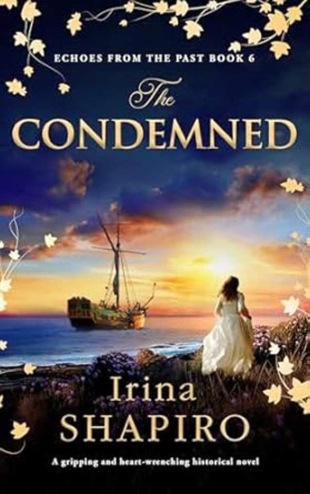 The Condemned: A gripping and heart-wrenching historical novel (Echoes from the Past Book 6)