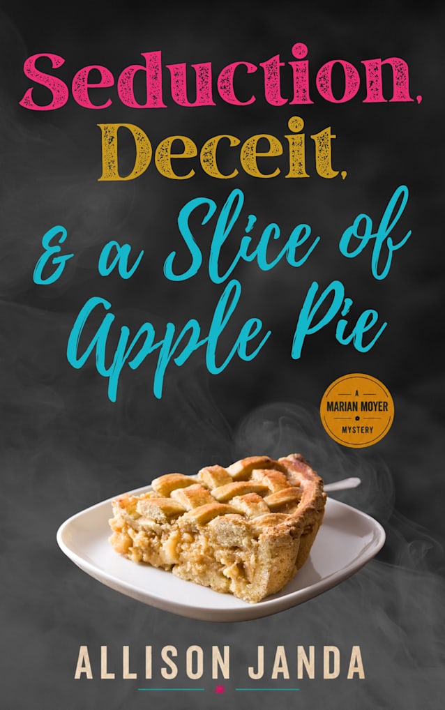 Seduction, Deceit and a Slice of Apple Pie