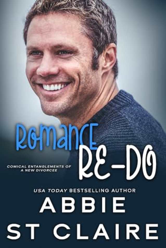 Romance Re-Do: Comical Entanglements of a New Divorcee