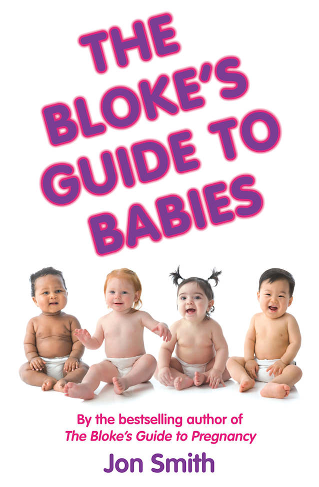 The Bloke’s Guide to Babies