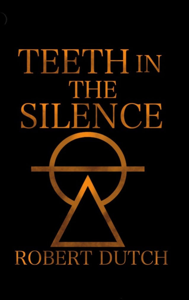TEETH IN THE SILENCE: A Record of What the Dark Leaves Behind