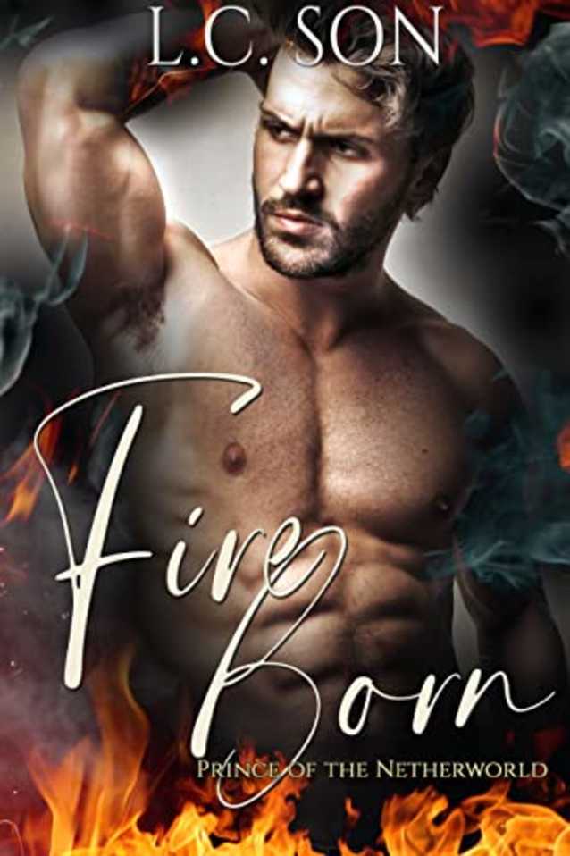 Fire Born: Prince of the Netherworld: Fire Duet Book Two