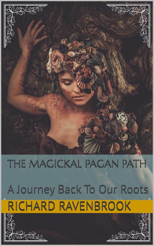 The Magickal Pagan Path: