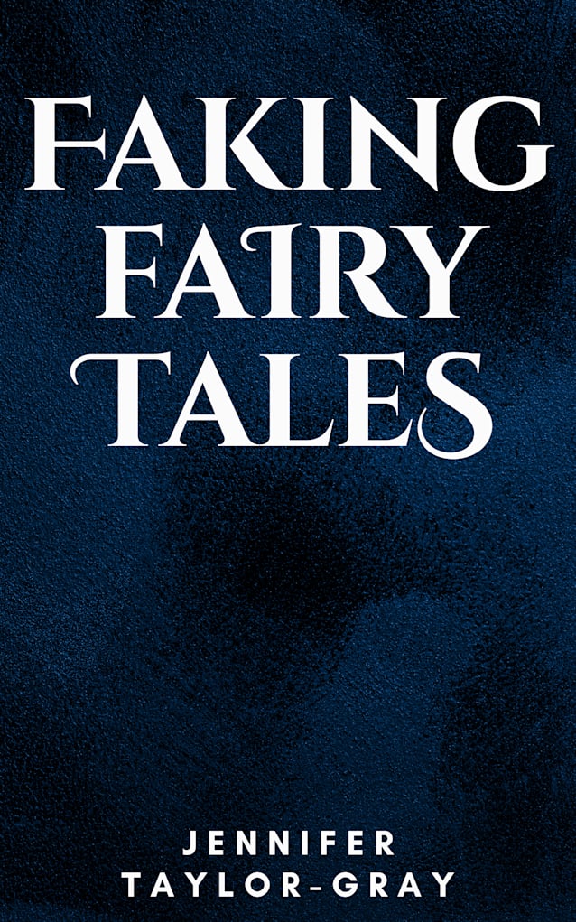 Faking Fairy Tales