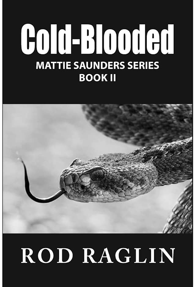 Cold-Blooded (Mattie Saunders Series, #2)