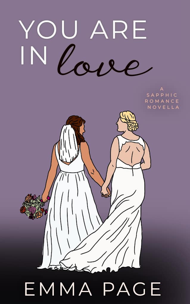 You Are in Love: A Sapphic Romance Novella