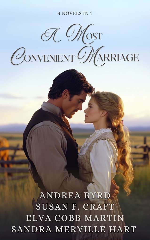 A Most Convenient Marriage: Four Marriage of Convenience Historical Romance Novels