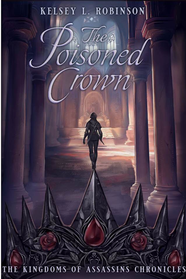 The Poisoned Crown: The Kingdoms of Assassins Chronicles #2