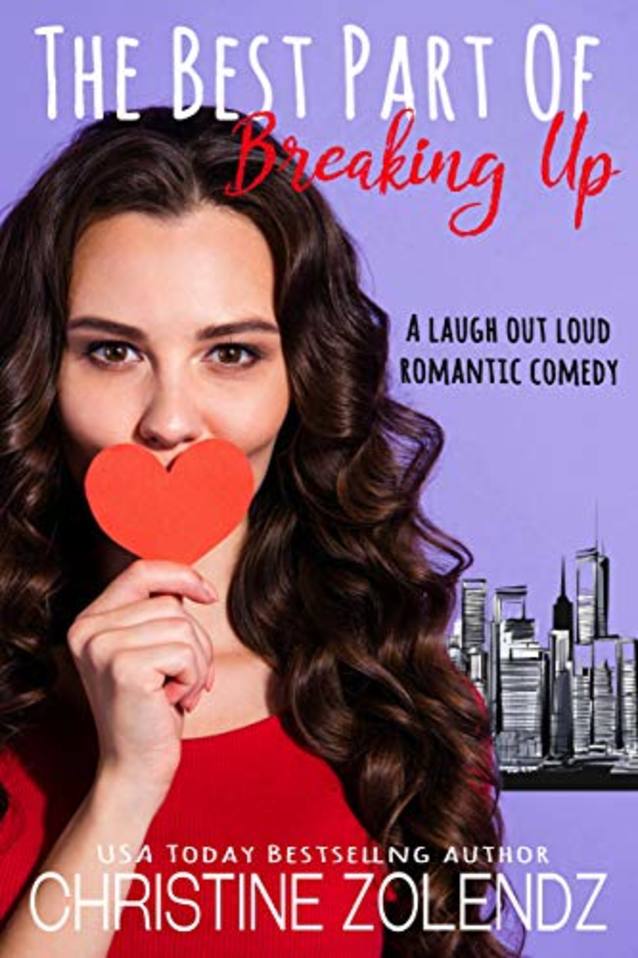 The Best Part Of Breaking Up: A Laugh Out Loud Romantic Comedy (The Awkward Adventures of Jane Nash Book 3)