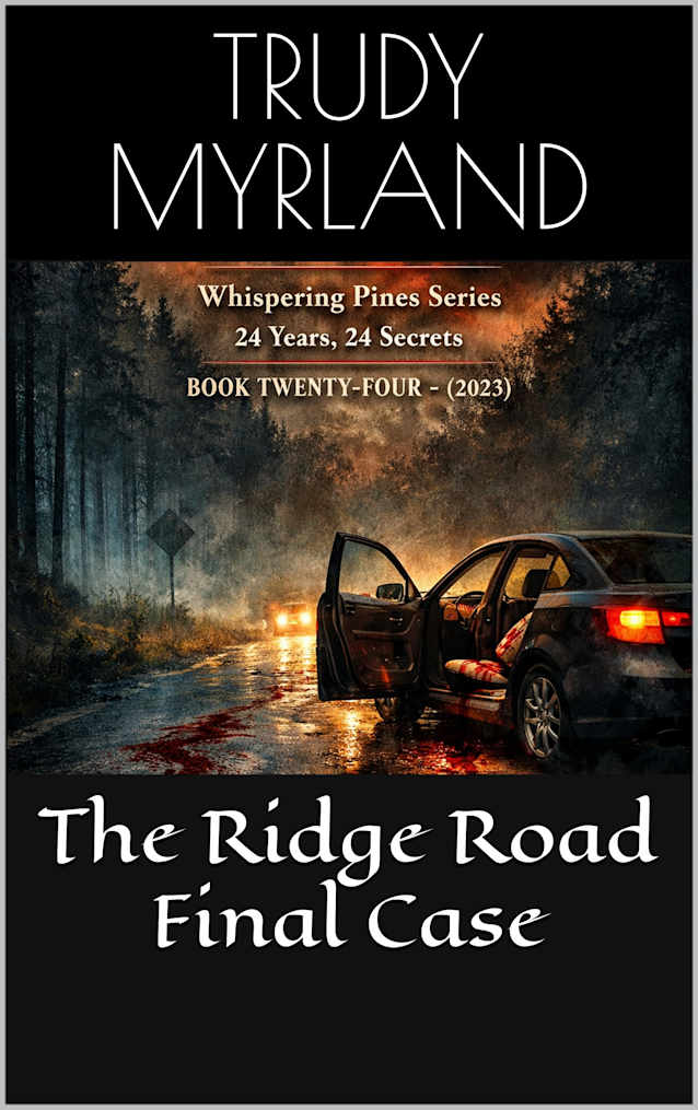 The Ridge Road Final Case: BOOK TWENTY-FOUR - (2023) (Whispering Pines 24)