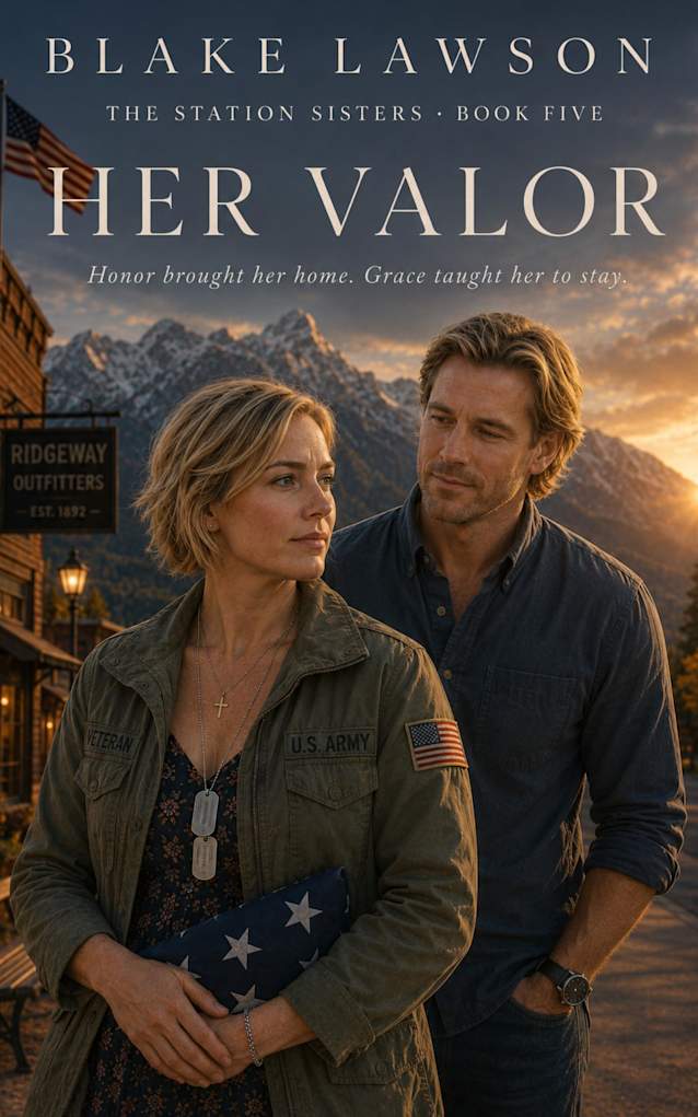Her Valor: A Clean, Christian Military Romance (The Station Sisters)