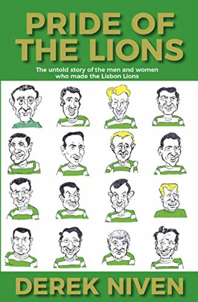Pride of the Lions: The untold story of the men and women who made the Lisbon Lions (Pride Series Book 1)