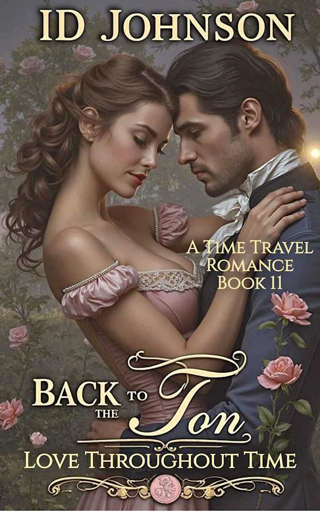 Back to the Ton: A Time Travel Romance (Love Throughout Time Book 11)