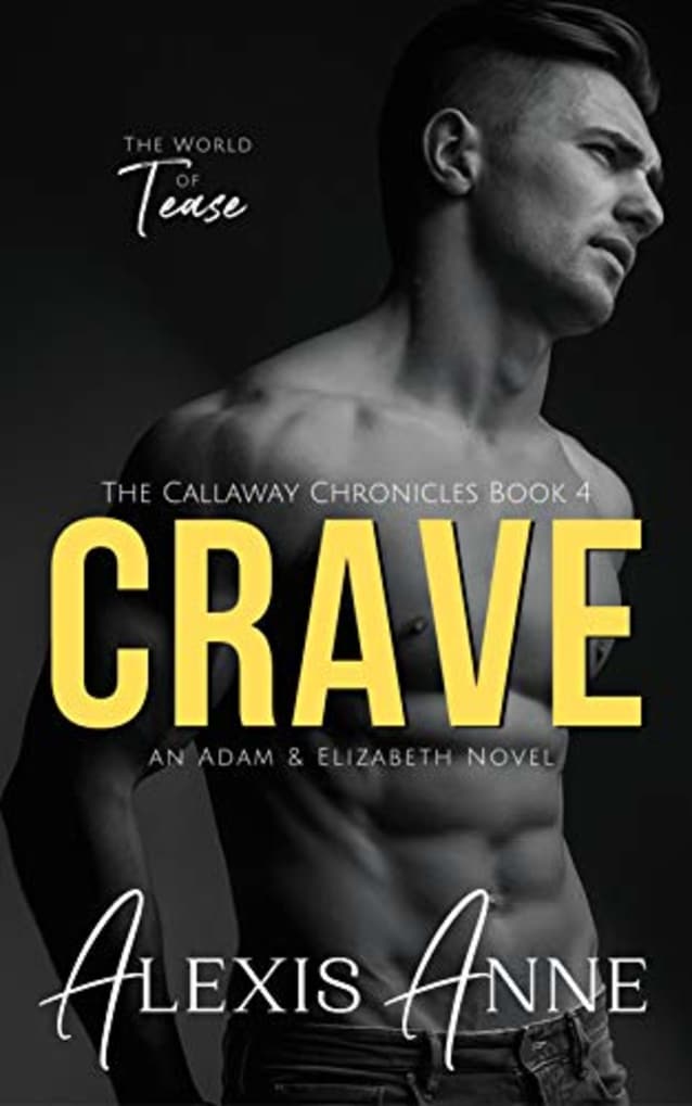 Crave: A World of Tease Novel (The Callaway Chronicles Book 4)