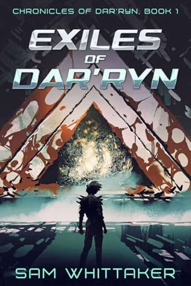 Exiles of Dar’ryn: A Science-Fiction Adventure on a Savage Alien World (Chronicles of Dar’ryn Book 1)