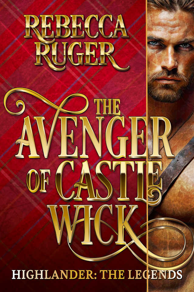 The Avenger of Castle Wick (Highlander: The Legends Book 8)