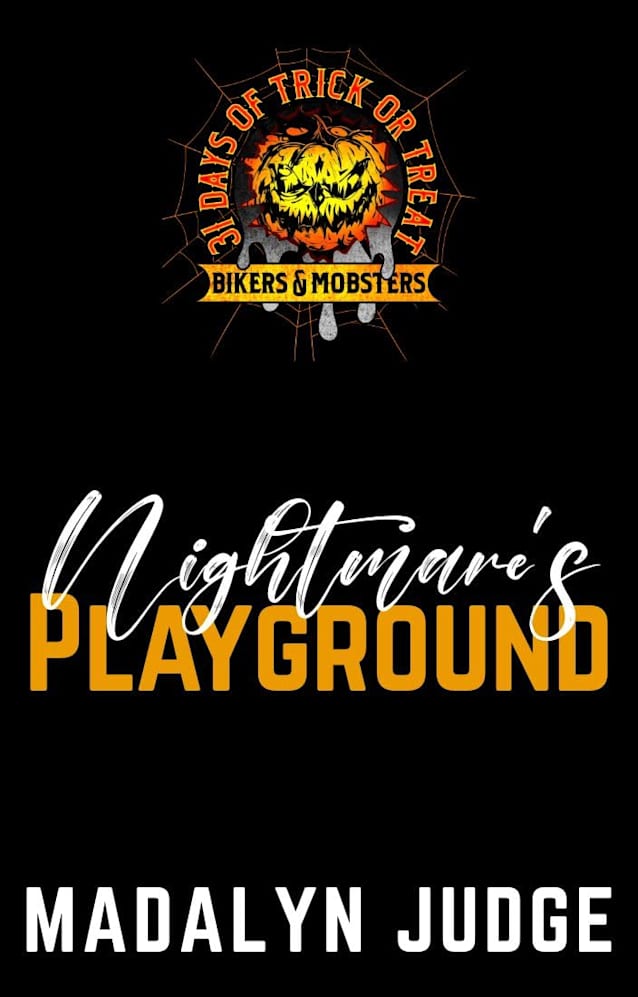 Nightmare’s Playground (31 Days of Trick or Treat 2026: Biker & Mobster)