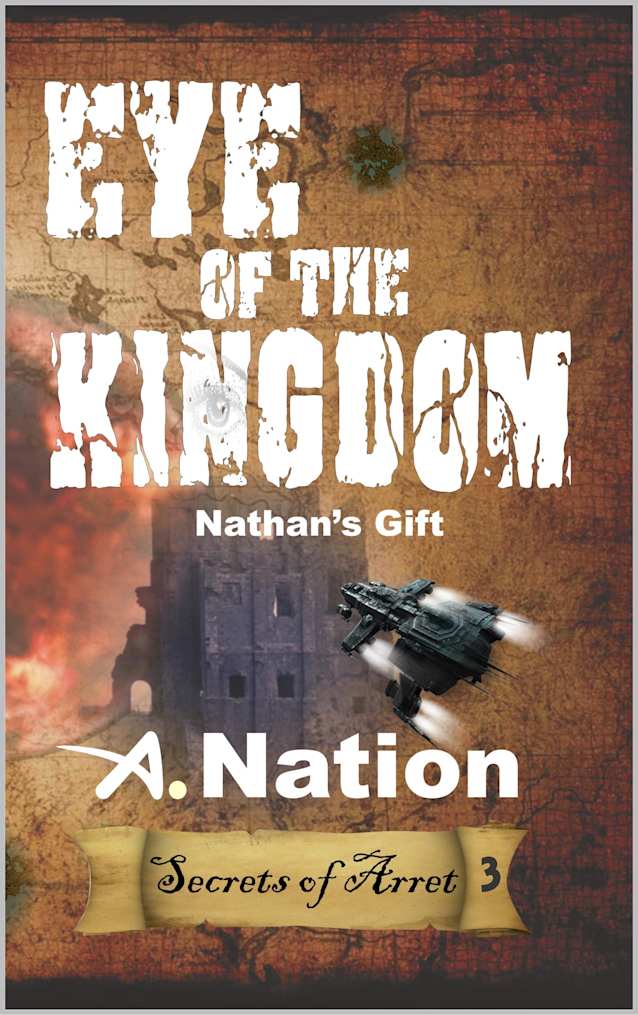Eye of the Kingdom: Nathan’s Gift (Quest Series Book 3)