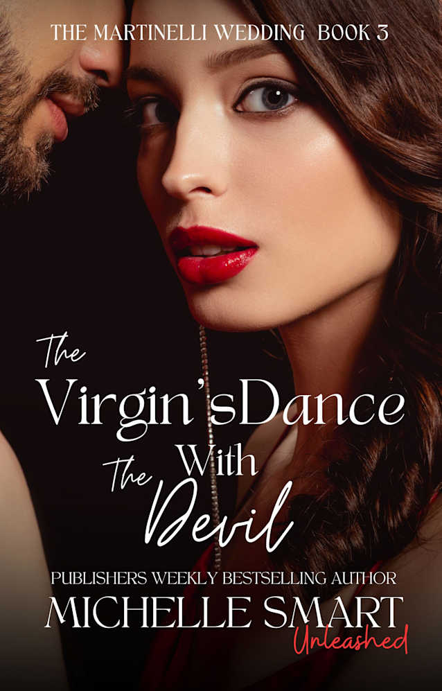 The Virgin’s Dance With The Devil: A sizzling ‘winner takes all’ and forced proximity love story (The Martinelli Wedding Book 3)