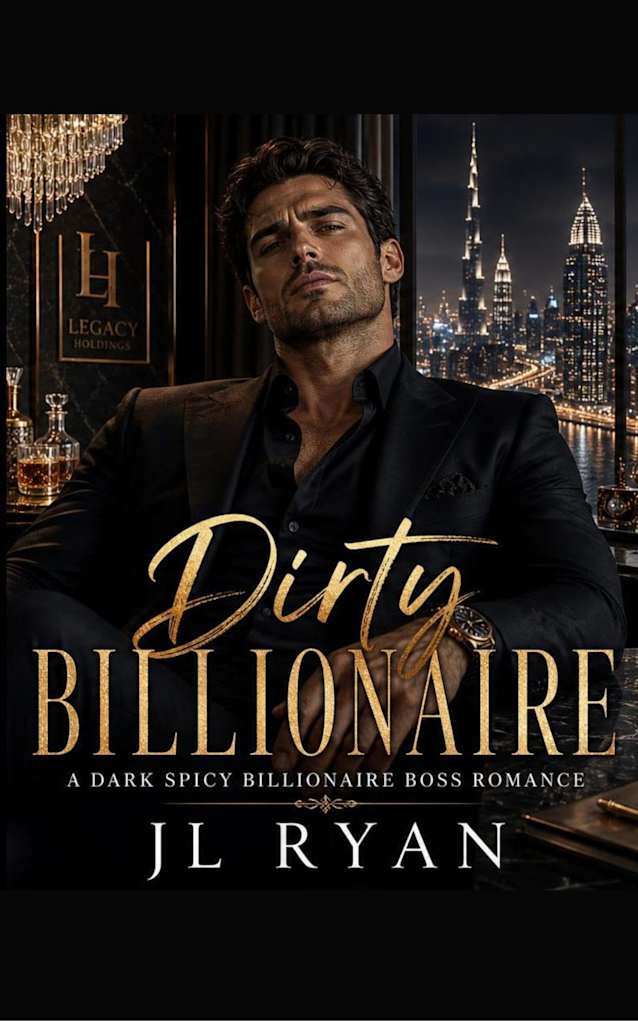 Dirty Billionaire: A Dark Spicy Enemies-to-Lovers BDSM Billionaire Contemporary Romance