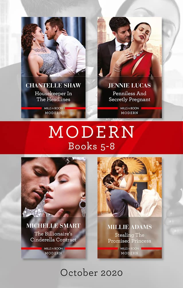 Modern Box Set 5-8 Oct 2020/Housekeeper in the Headlines/Penniless and Secretly Pregnant/The Billionaire’s Cinderella Contract/Stealing the Pro