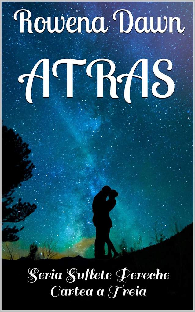 Atras (Jumatatea Perfecta, #3)