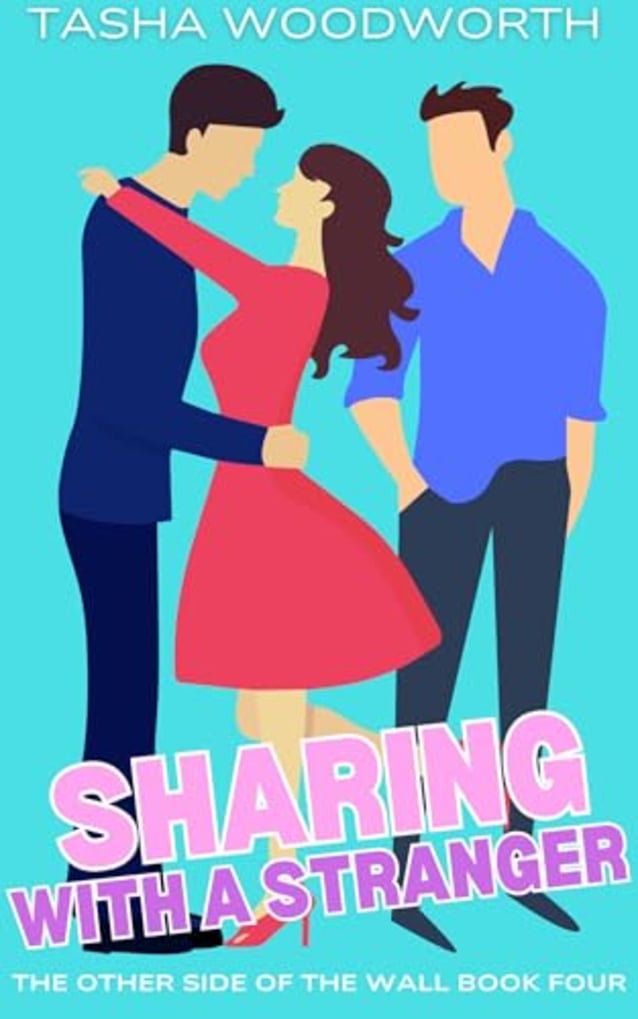 Sharing With a Stranger: A First Time MFM Threesome (The Other Side of the Wall Book 4)