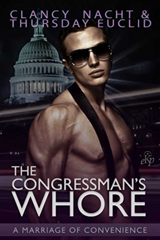 The Congressman’s Whore: A Marriage of Convenience