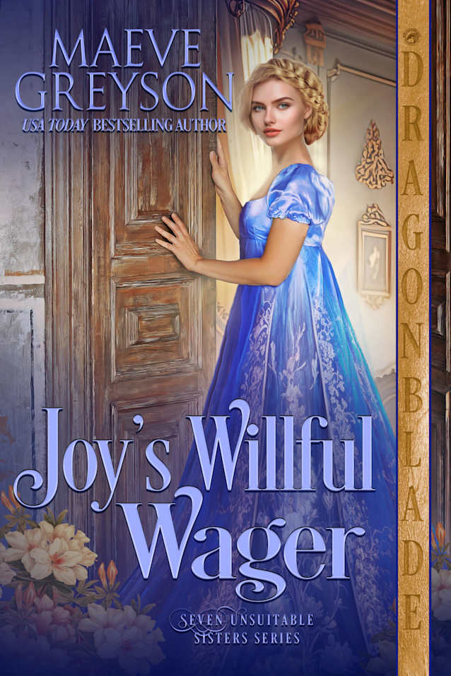 Joy’s Willful Wager: A Regency Historical Romance (Seven Unsuitable Sisters Book 4)