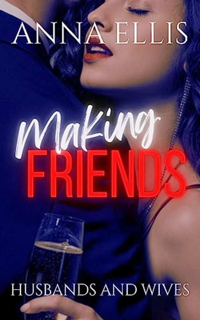 Making Friends (Husbands and Wives, #1)