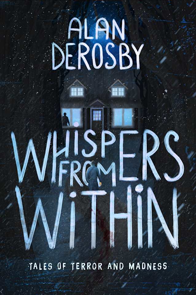 Whispers From Within: Tales of Terror and Madness