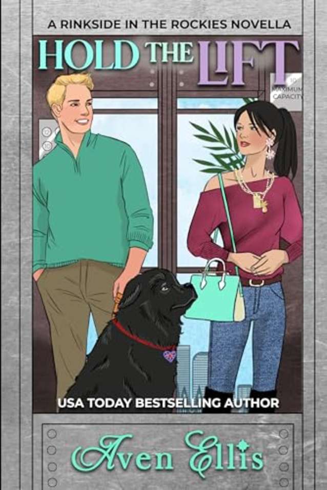 Hold the Lift: A Rinkside in the Rockies Novella (Rinkside in the Rockies Series)