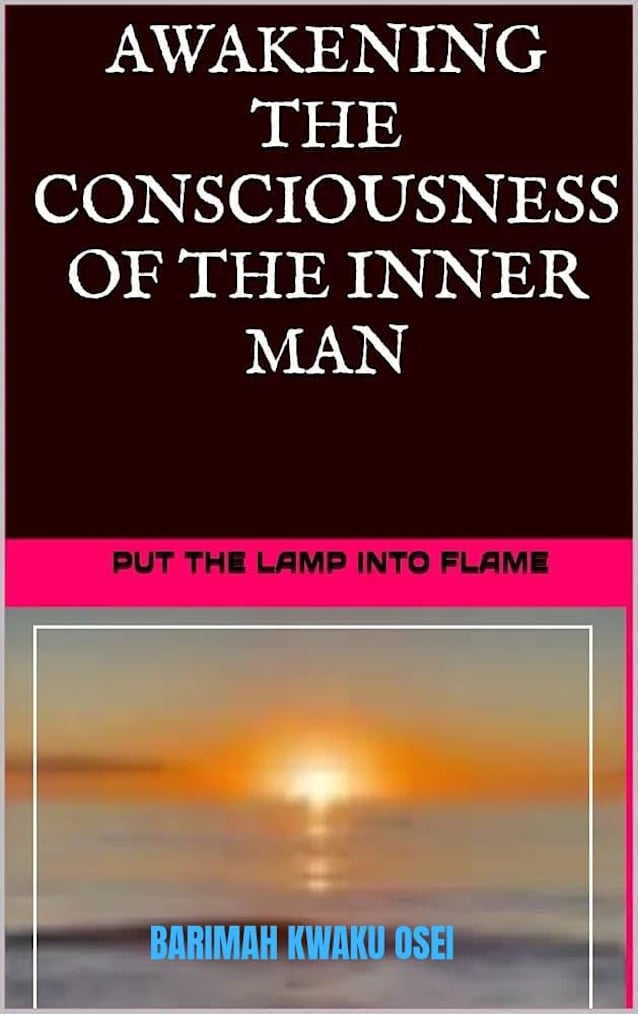 AWAKENING THE CONSCIOUSNESS OF THE INNER MAN