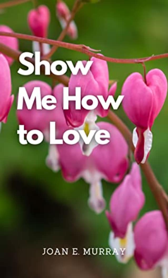 Show Me How to Love (Discovering God!)