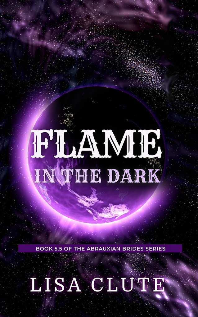 Flame in the Dark: Book 5.5 of the Abrauxian Brides Series