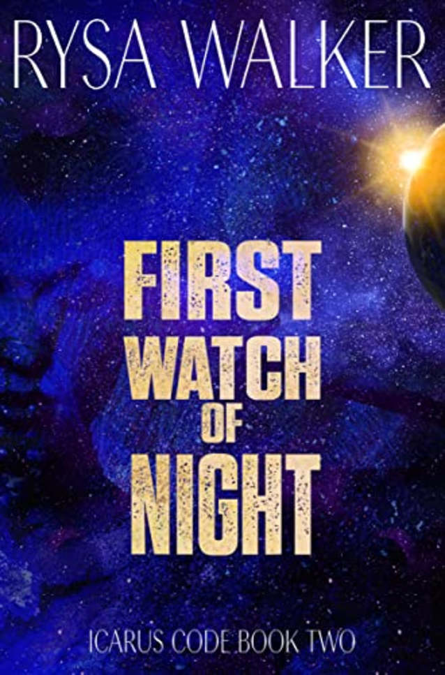 First Watch of Night (The Icarus Code: A Sci-Fi Thriller Book 2)