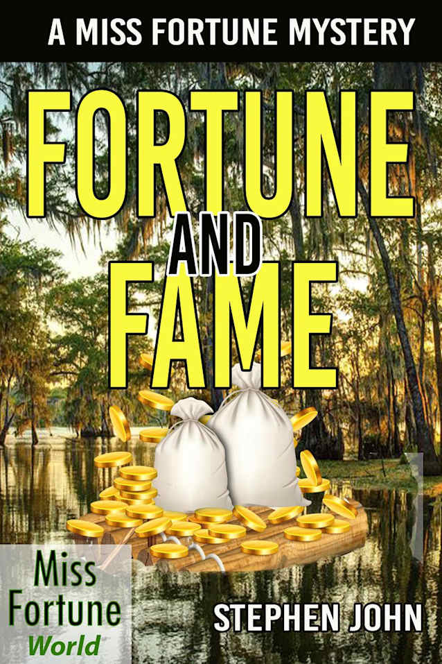 Fortune and Fame (Miss Fortune World, #1)