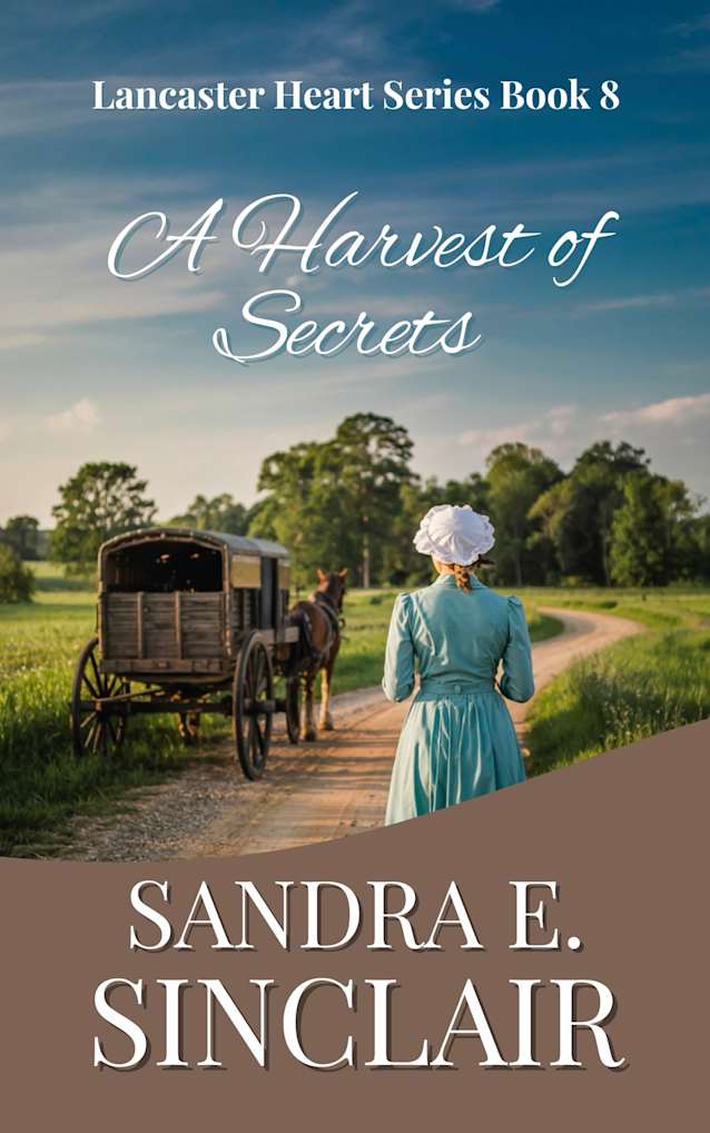 A Harvest of Secrets (Lancaster Hearts Book 8)