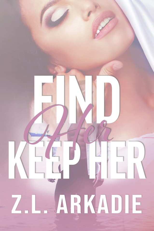 Find Her, Keep Her