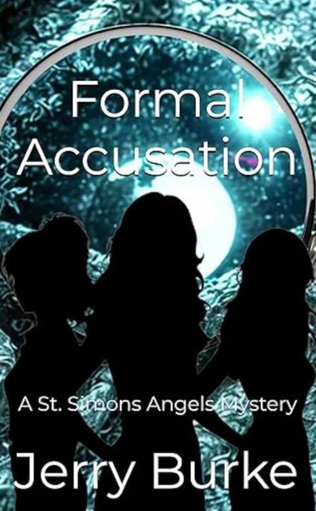 Formal Accusation: A St. Simons’ Angels Mystery (St. Simons’ Angels Mysteries Book 3)