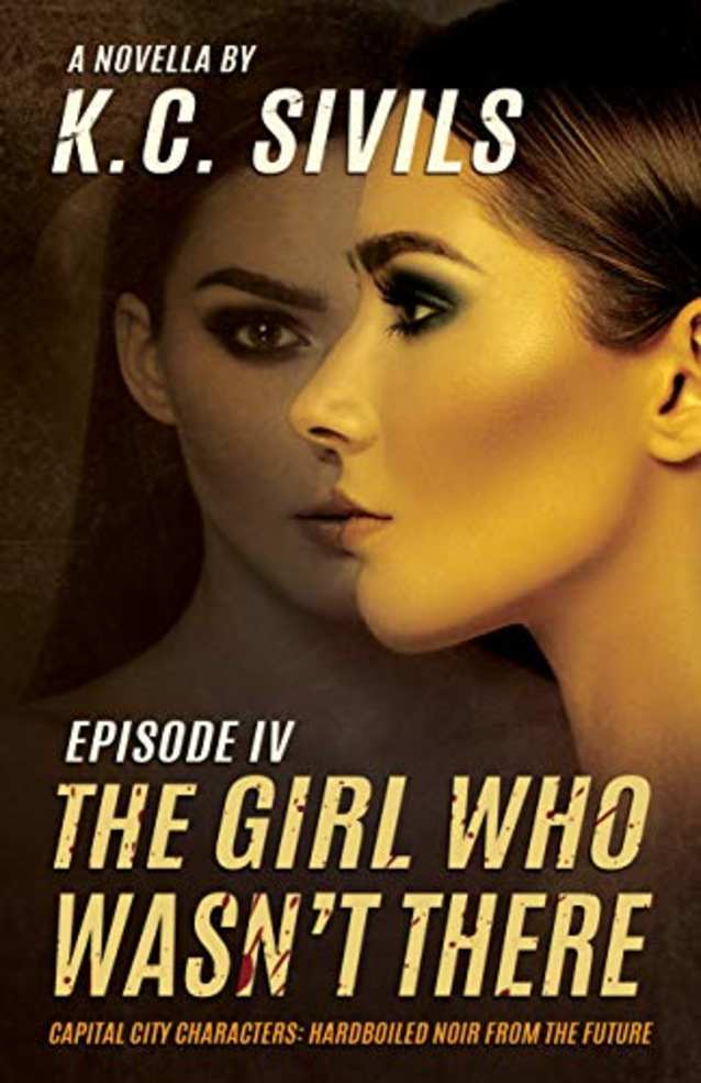 The Girl Who Wasn’t There (Illustrated): Capital City Characters: Episode IV