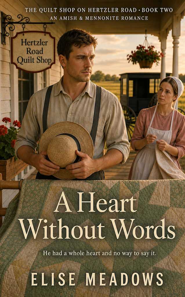 A Heart Without Words: An Amish and Mennonite Romance (The Quilt Shop on Hertzler Road Book 2)